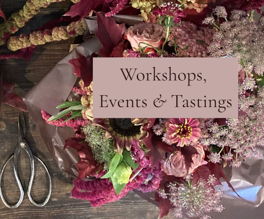 Workshops, Events & Tastings
